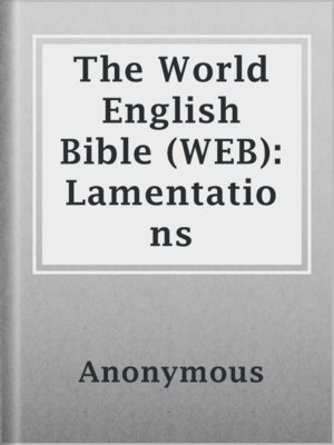 cover image of The World English Bible (WEB): Lamentations